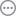 The More button
